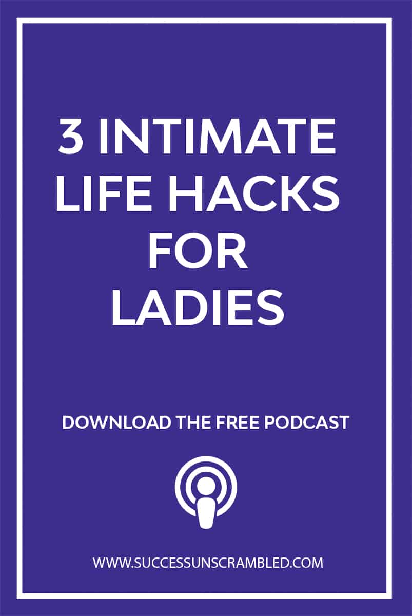 3 Intimate Life Hacks For Women