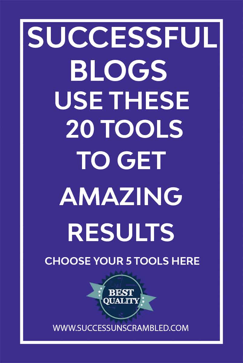 Successful Blogs Use These 20 Tools to Get Results