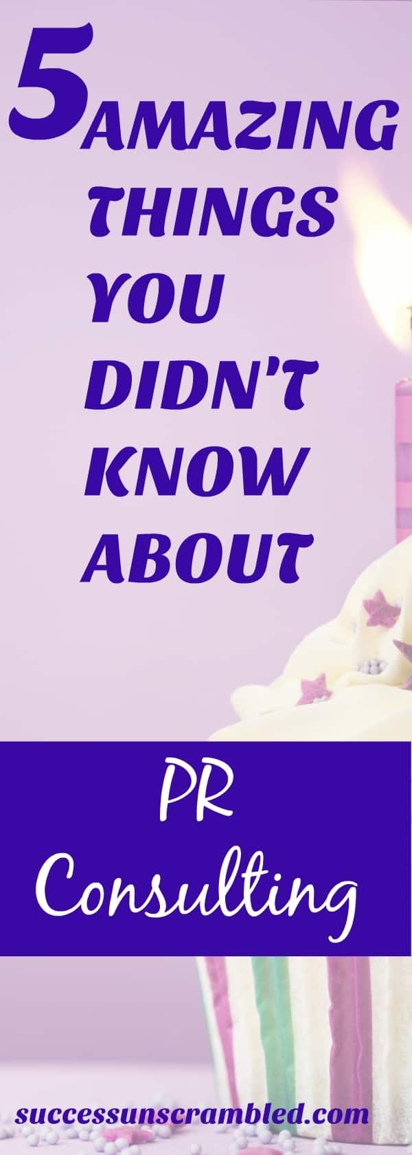 A text saying "5 amazing things you did not know about pr consulting"