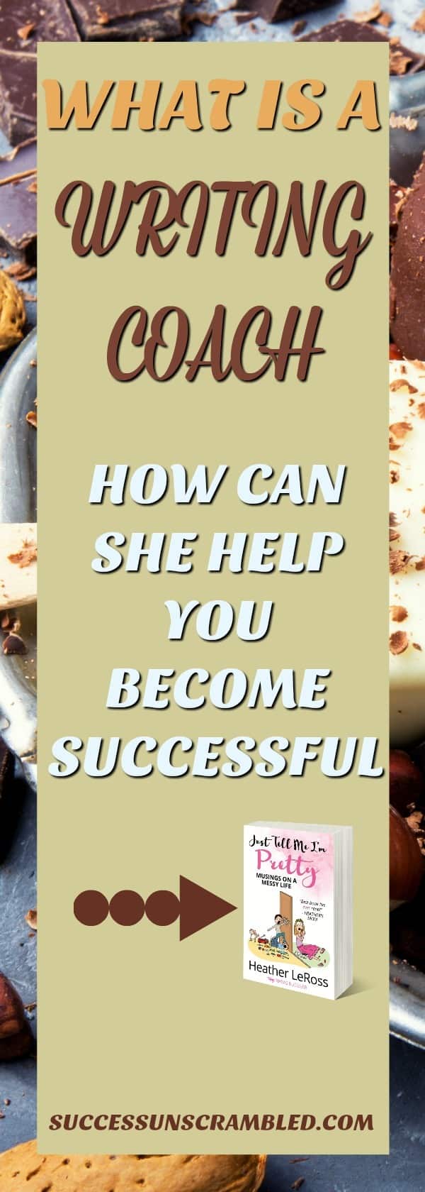 Pinterest pin saying "What is a Writing Coach and How She Can Help"