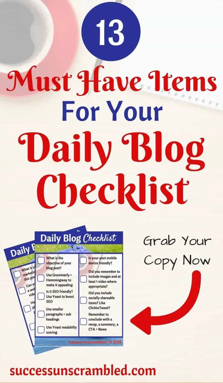 Have you ever wished you had a daily blog checklist to keep all your blog posts consistent? Pro bloggers experience a high level of results because they suggest that you should have these 13 important items when blogging...