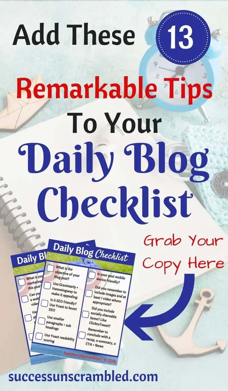 Have you ever wished you had a daily blog checklist to keep all your blog posts consistent? Pro bloggers experience a high level of results because they suggest that you should have these 13 important items when blogging...