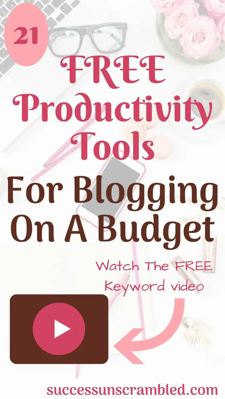 21 productivity tools for Blogging on A Budget