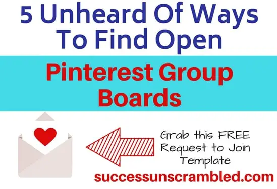 5 Unheard Of Ways To Find Open Pinterest Group Boards (1)