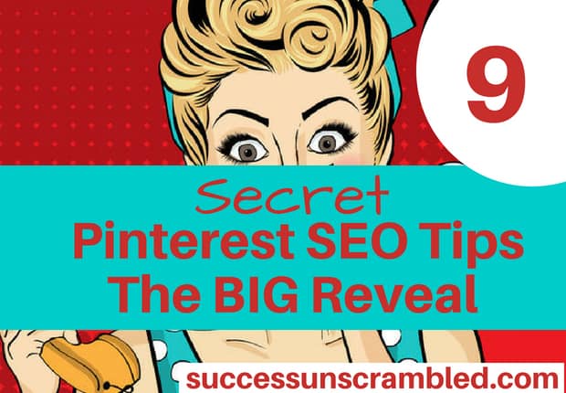 9 Secret Pinterest SEO Tips The BIG Reveal text