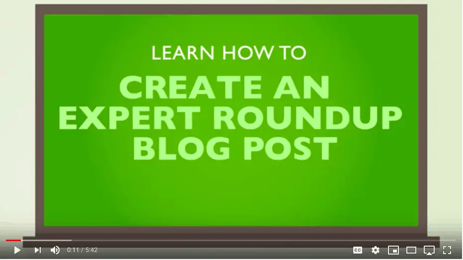 Youtube video with thumbnail saying Create Expert Roundup Post