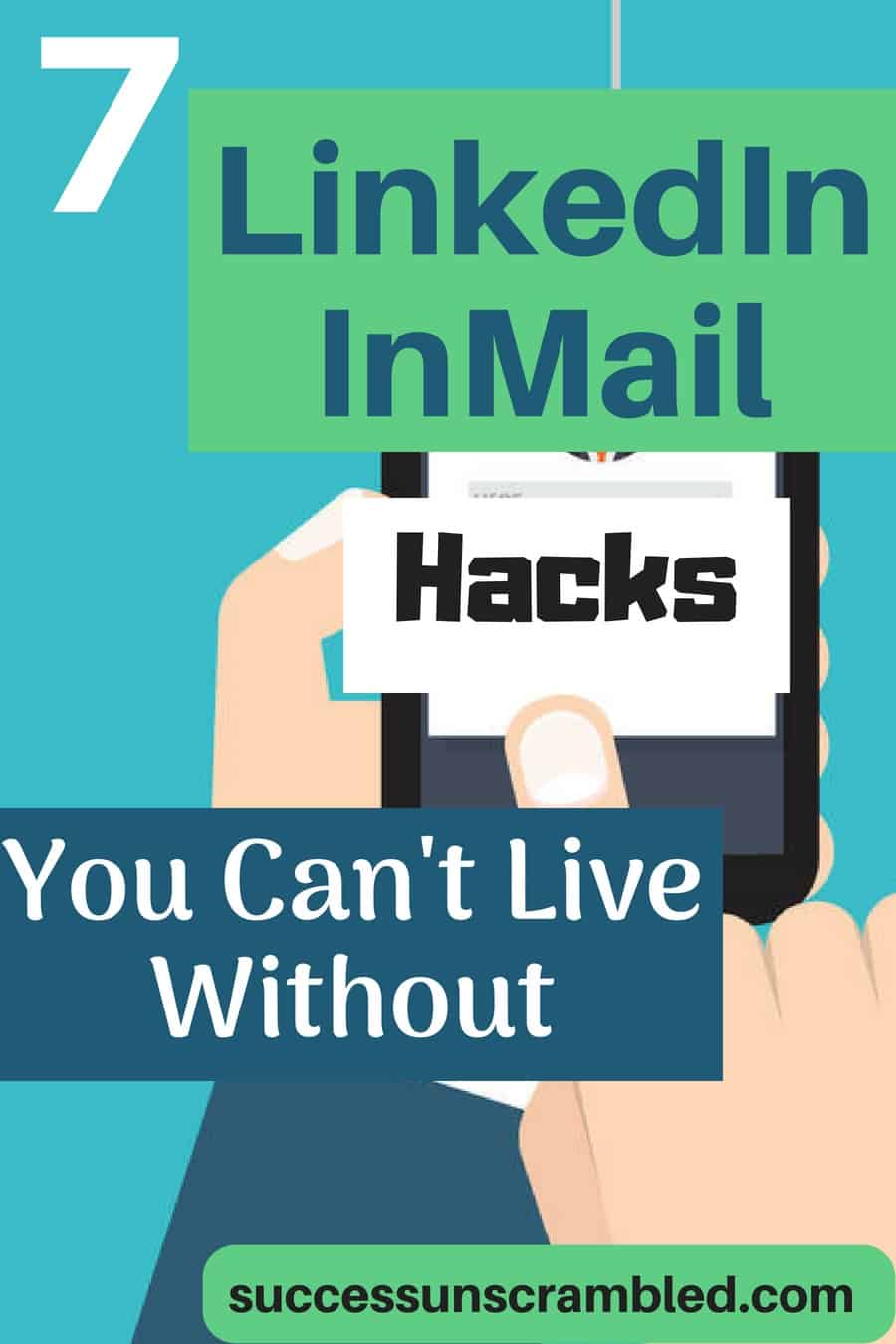 7 LinkedIn InMail Hacks You Can't Live Without