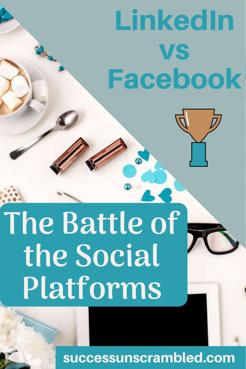 LinkedIn vs Facebook - The Battle of the Social Platforms