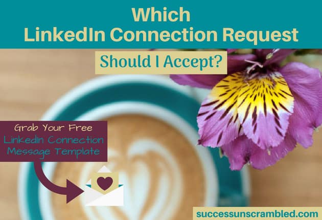 Which LinkedIn Connection Request Should I Accept - blog