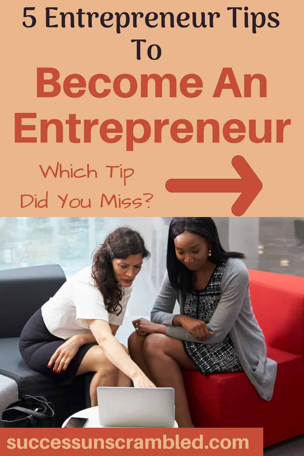 5 Entrepreneur Tips To Become An Entrepreneur