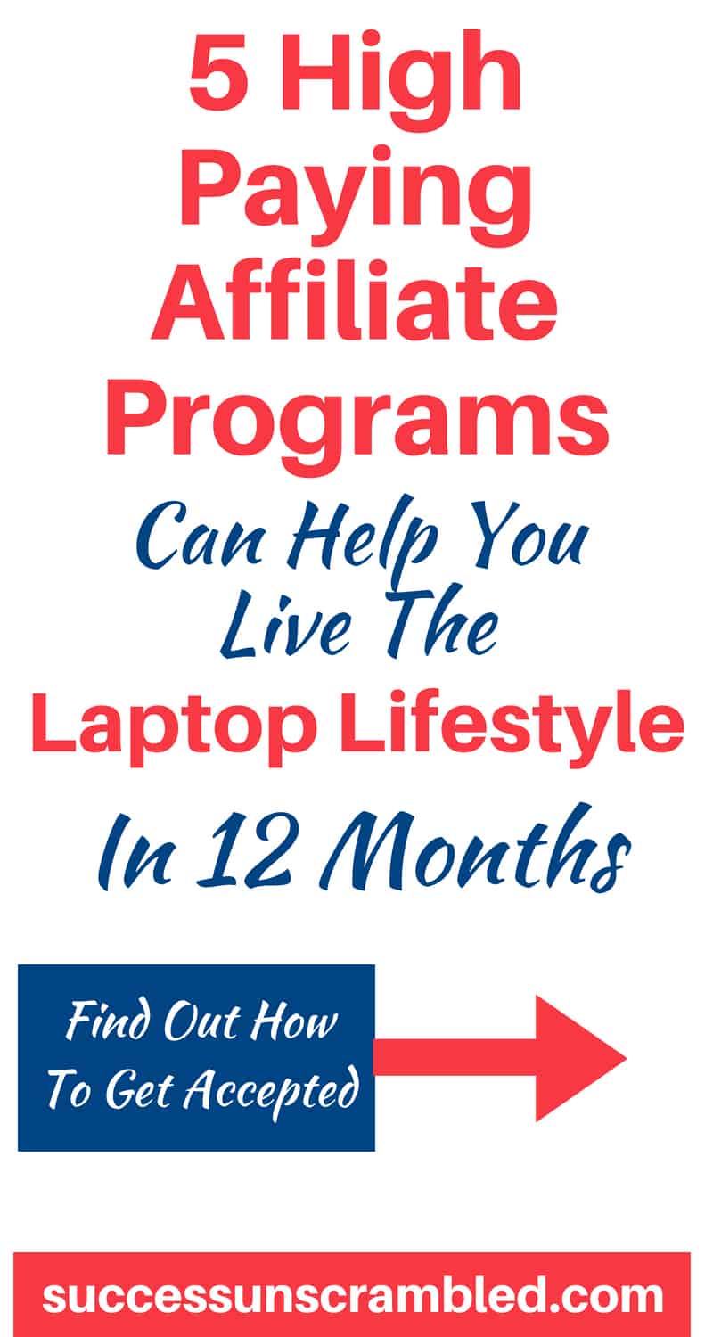 5 high paying affiliate programs are making it easier than ever to achieve the life of your dreams in 12 months. Whether you want to become a digital nomad, live the laptop lifestyle or become a travel blogger it is now more possible to make your dream a reality. Click through to see how to apply today.