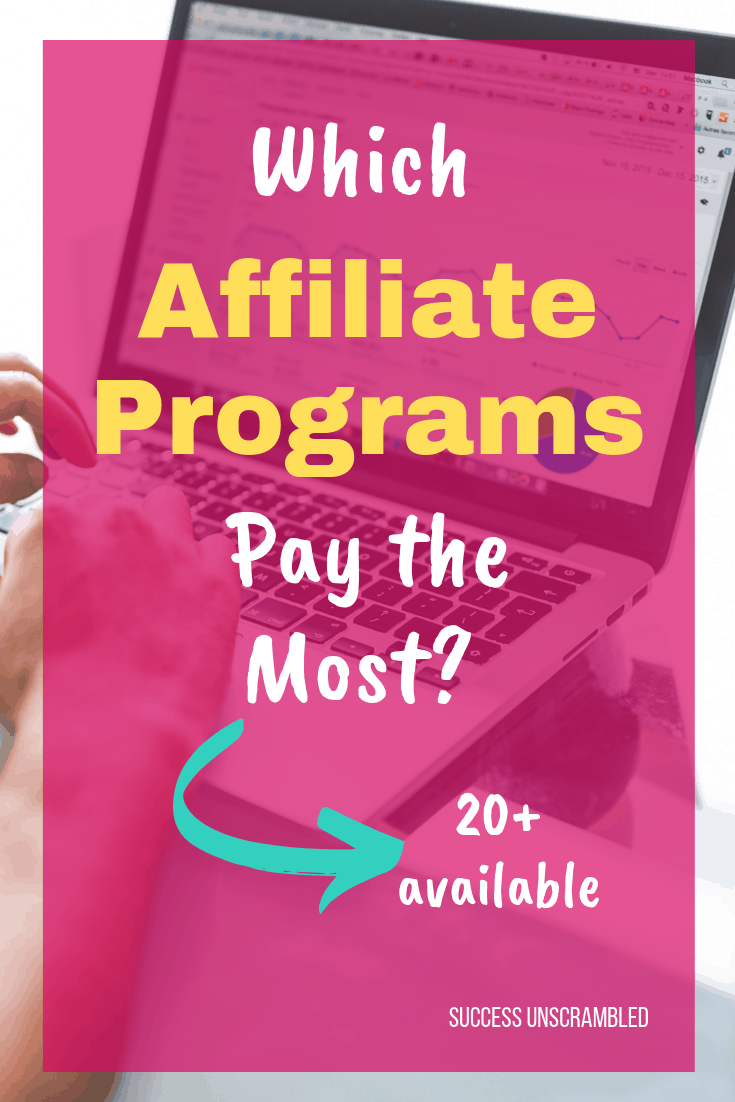 Which Affiliate Programs Pay The Most