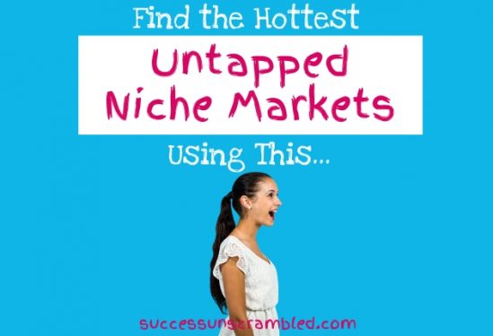 Find the hottest untapped niches using this - blog -2