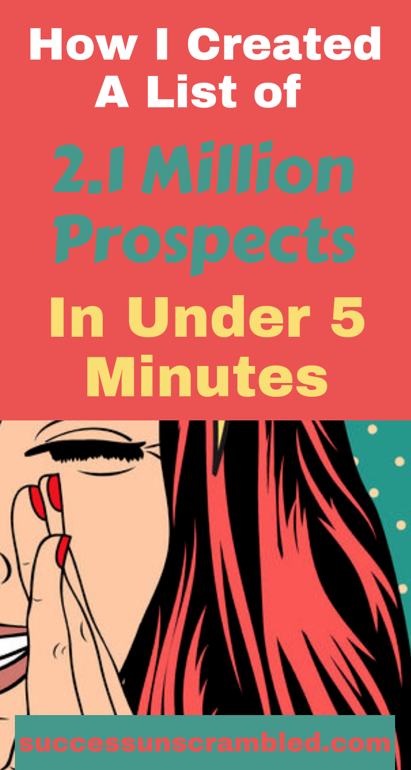 How I Created A List of 2.1 Million Prospects in Under 5 Minutes