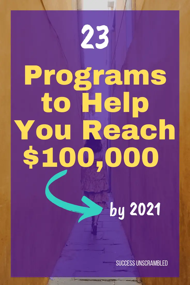 23 Programs to Help you Reach $100,000