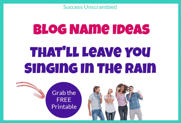 Blog Name Ideas that'll leave you singing in the rain