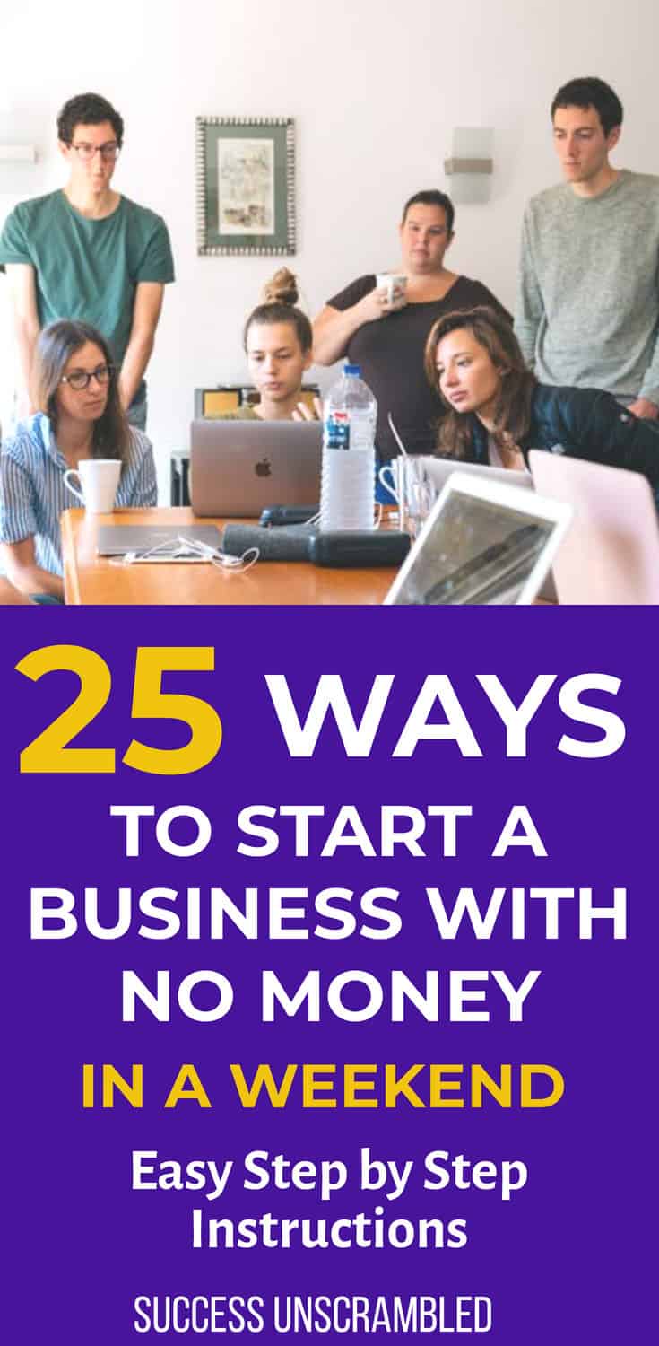 25 Ways To Start a Business With No Money - In a Weekend