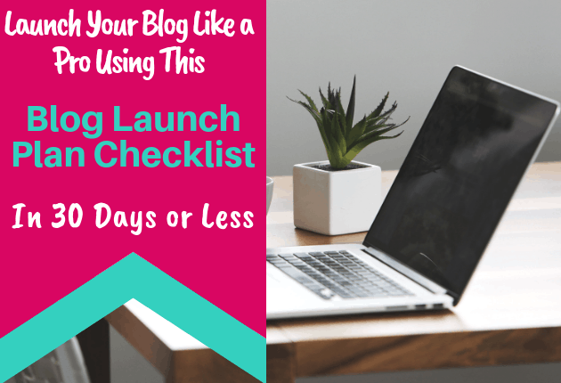 Launch Your Blog Like a Pro Using This Blog Launch Checklist - 630x430