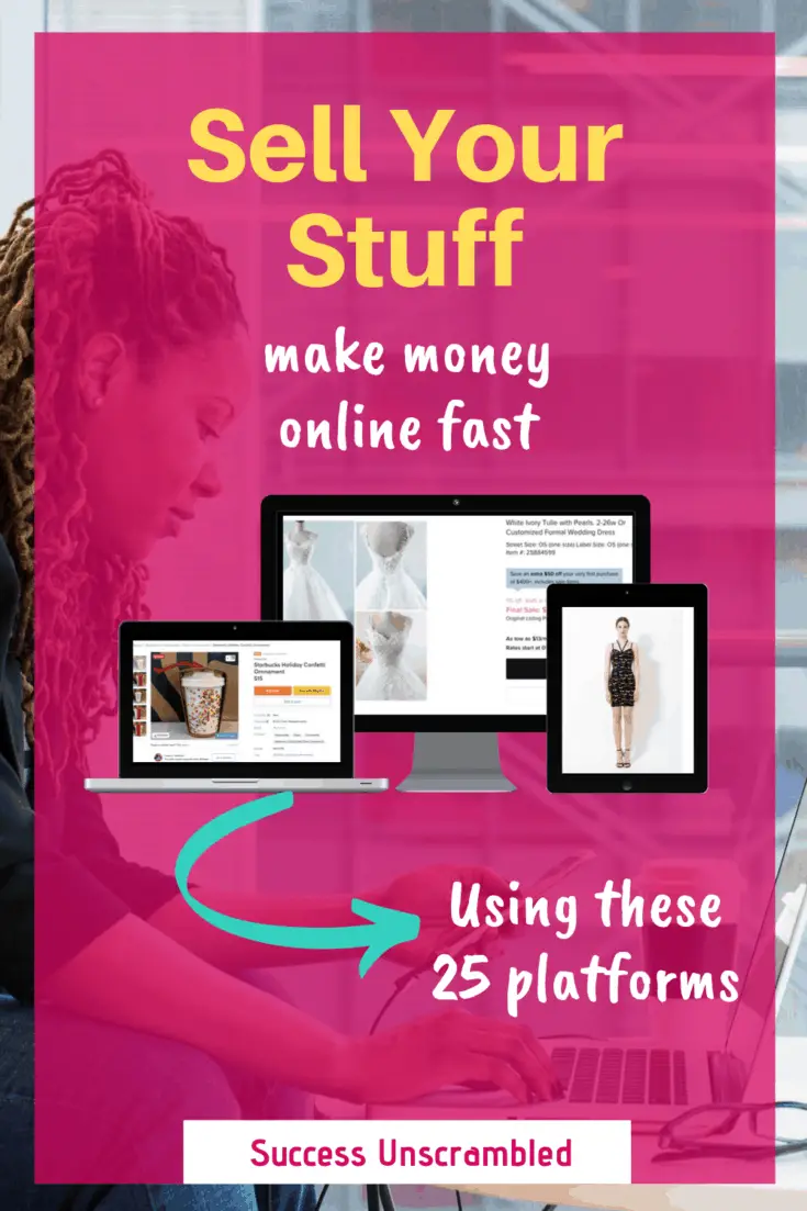 25 Slick Places to Sell Your Stuff Online and Make Money Fast