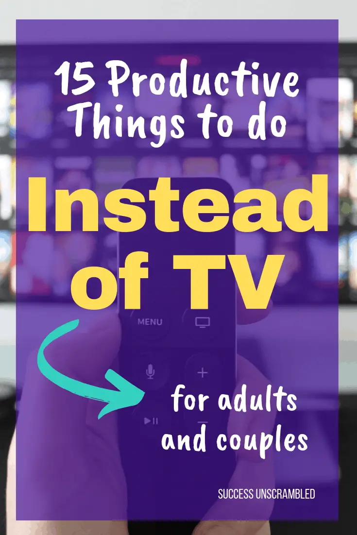 Things to do Instead of TV - 2