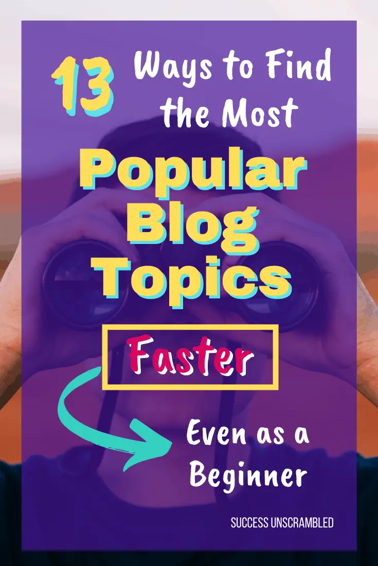 Find the Most Popular Blog Topics Faster