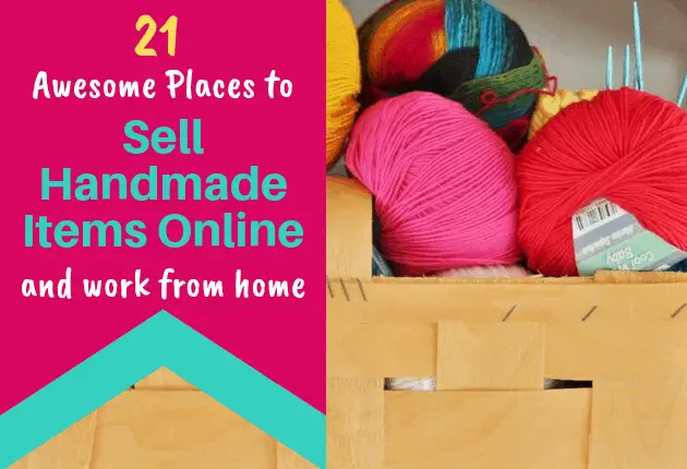 21 Places to Sell Handmade Items Online to Make Money From Home