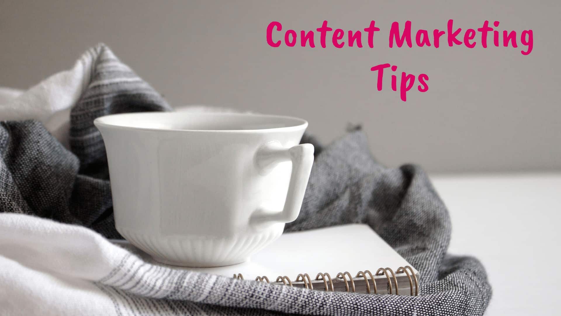Content Marketing Tips - Blog