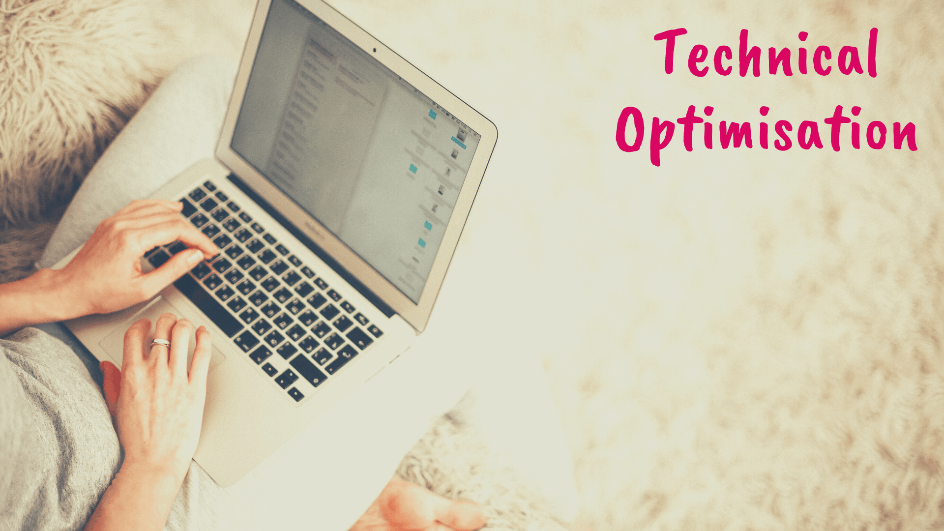 Technical Optimisation - Blog