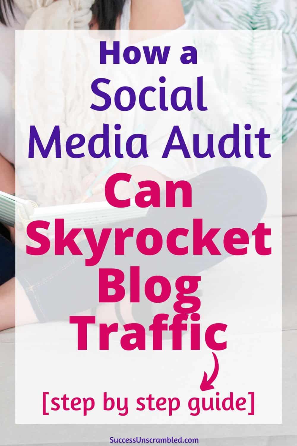 How a social media audit can skyrocket blog traffic pin