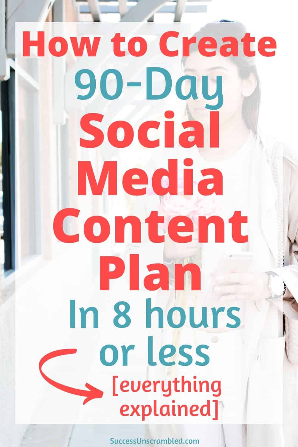 90-Day social media content plan, social media plan example, social media calendar ideas - pin 2