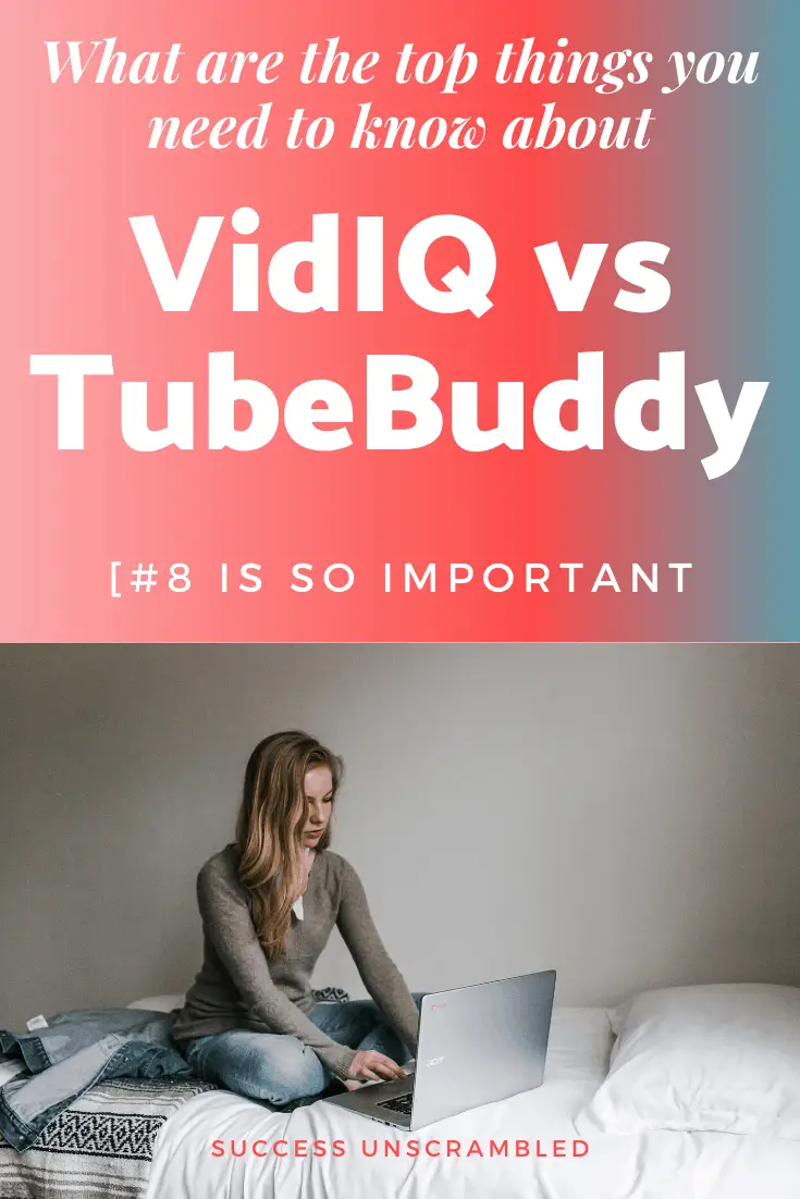 VidIQ vs TubeBuddy - 8 is so important - 2
