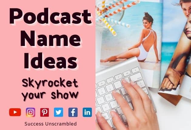 Podcast Name Ideas