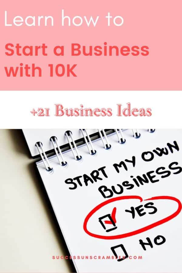 How to Start a Business with 10K [21 Incredible Ideas]