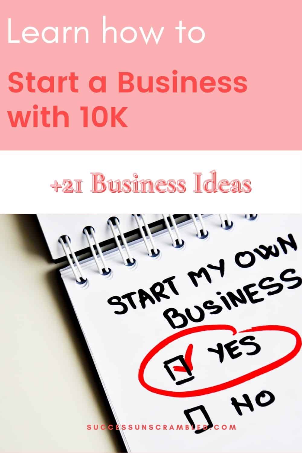 Learn how to start a business with 10k pinterest pin