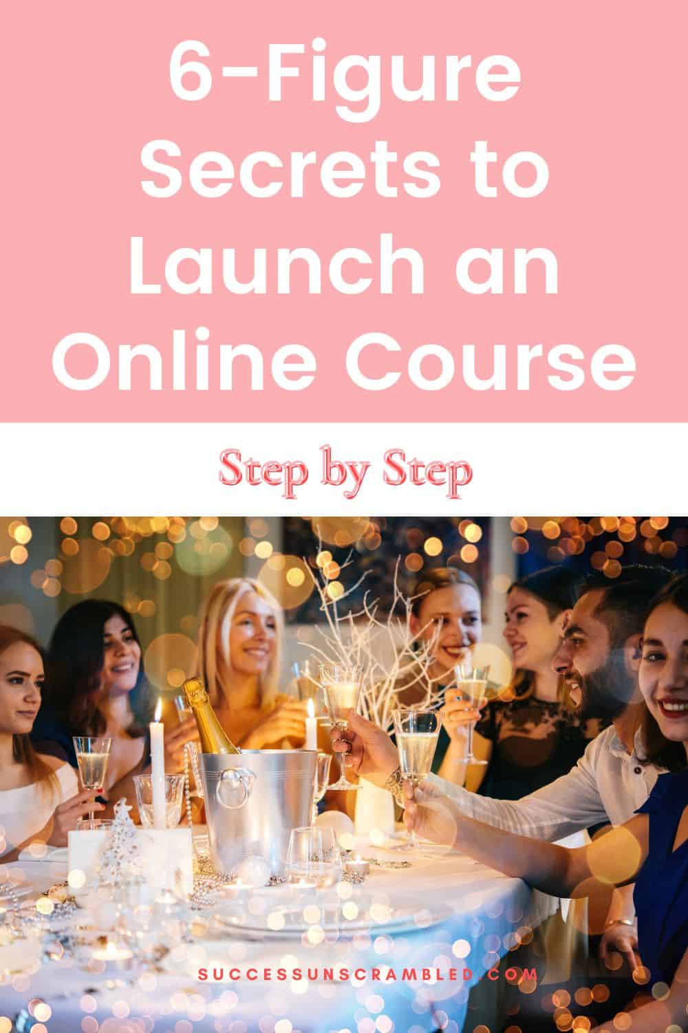 A group of people sitting at a table with glasses raise about to toast and celebrate an online course launch