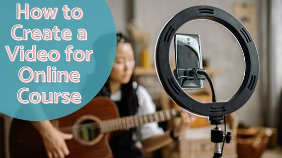 photo of a woman with a guitar in her hand shooting a video for an online course using a phone and ring light