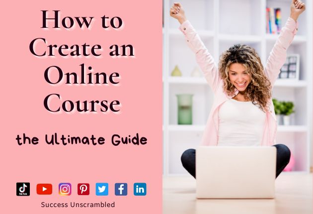 How To Create an Online Course [The Ultimate Guide]